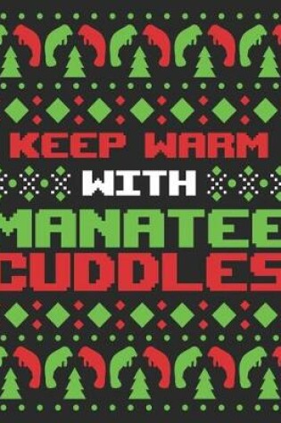 Cover of Keep Warm With Manatee Cuddles
