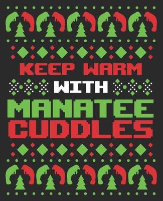 Book cover for Keep Warm With Manatee Cuddles