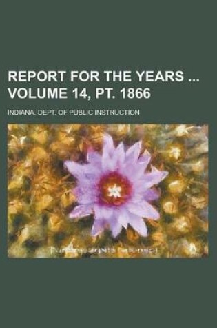Cover of Report for the Years Volume 14, PT. 1866