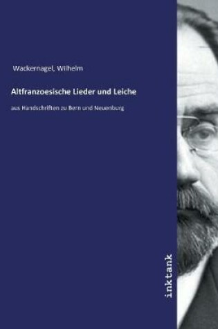 Cover of Altfranzoesische Lieder und Leiche
