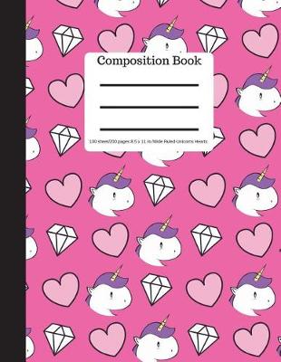 Cover of Composition Book 100 Sheet/200 Pages 8.5 X 11 In.-Wide Ruled-Unicorn Hearts