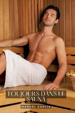 Cover of Toujours dans le sauna