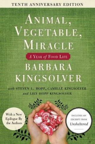 Cover of Animal, Vegetable, Miracle - 10th Anniversary Edition