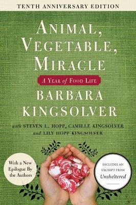 Book cover for Animal, Vegetable, Miracle - 10th Anniversary Edition