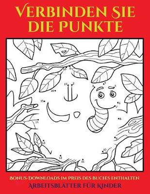 Cover of Arbeitsblätter für Kinder (48 Punkt-für-Punkt-Rätsel für Vorschulkinder)