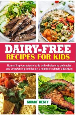 Cover of Dairy-Free Recipes for Kids
