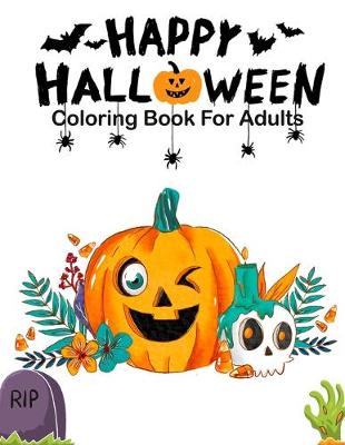 Book cover for Happy Halloween Coloring Books For Adults