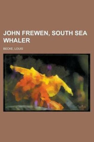 Cover of John Frewen, South Sea Whaler