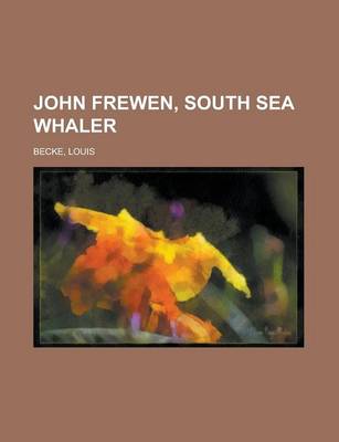 Book cover for John Frewen, South Sea Whaler