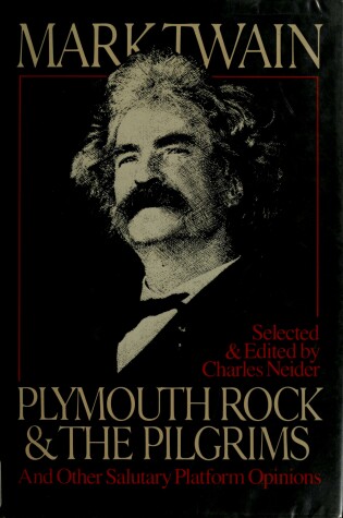 Cover of Plymouth Rock and the Pilgrims and Other Salutary Platform Opinions