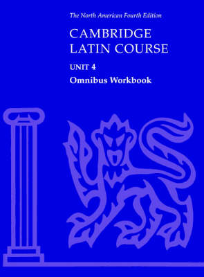 Cover of Cambridge Latin Course Unit 4 Omnibus Workbook North American edition