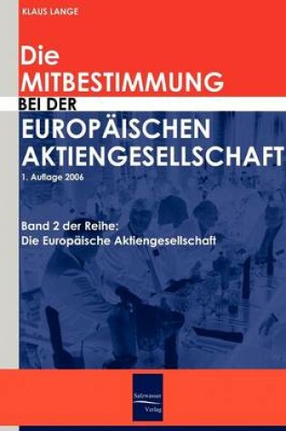 Cover of Die Mitbestimmung bei der Europäischen Aktiengesellschaft