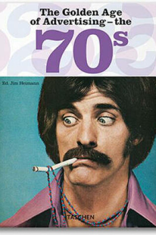 Cover of The Golden Age of Advertising - the 70s