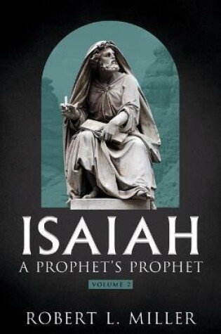 Cover of Isaiah-- A Prophet's Prophet Vol. 2