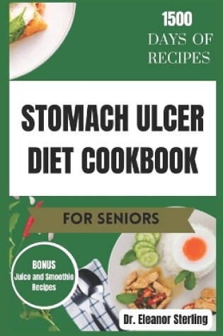 Cover of Stomach Ulcer Diet Cookbook for Seniors