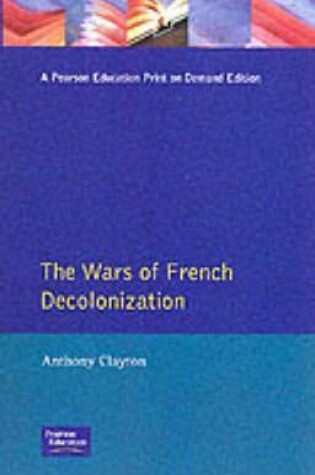 Cover of The Wars of French Decolonization