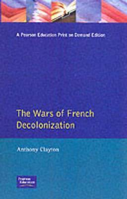 Book cover for The Wars of French Decolonization