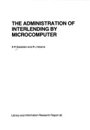 Book cover for Administration of Interlending by Microcomputer