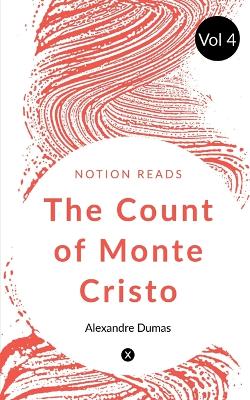 Book cover for THE COUNT OF MONTE CRISTO (Vol 4)