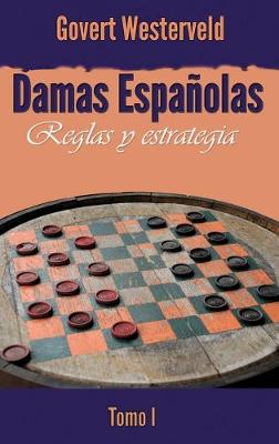 Book cover for Damas Españolas: Reglas y estrategia. Tomo I