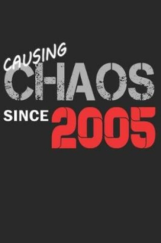 Cover of Causing Chaos Since 2005