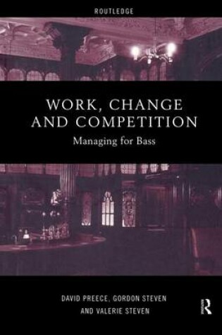 Cover of Work, Change and Competition: Managing for Bass