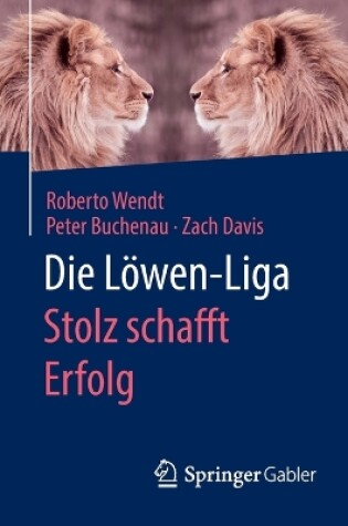 Cover of Die Löwen-Liga: Stolz schafft Erfolg