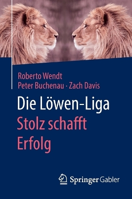 Book cover for Die Löwen-Liga: Stolz schafft Erfolg