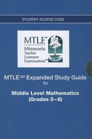 Cover of MTLE Expanded Study Guide -- Access Card -- for Middle Level Mathematics (Grades 5-8)