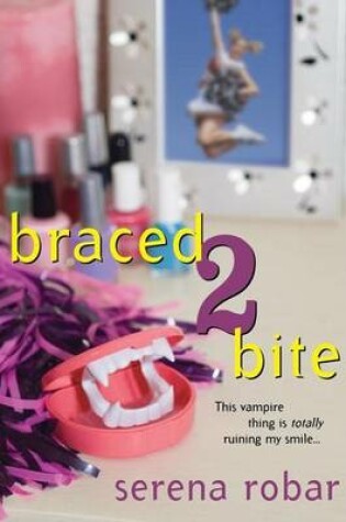 Cover of Braced 2 Bite