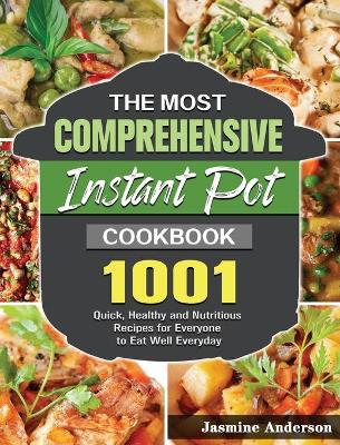 Book cover for The Most Comprehensive Instant Pot Cookbook