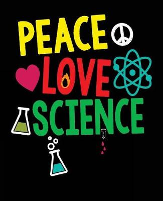 Book cover for Peace Love Science