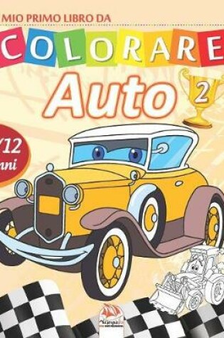 Cover of Il mio primo libro da colorare - auto 2
