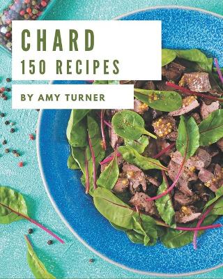 Book cover for 150 Chard Recipes