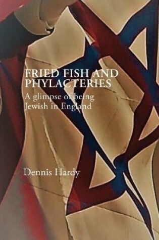 Cover of Fried Fish and Phylacteries