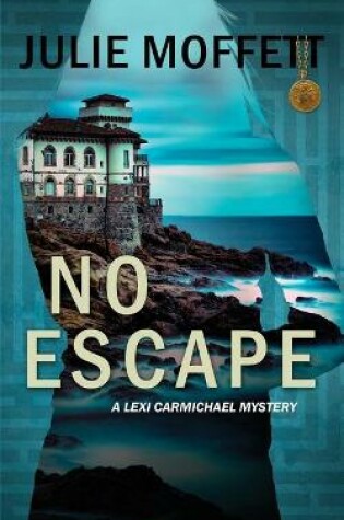 Cover of No Escape (A Lexi Carmichael Mystery, 13)