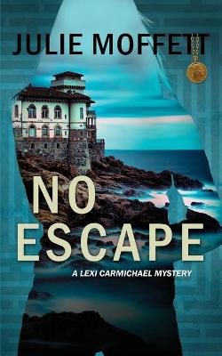 Book cover for No Escape (A Lexi Carmichael Mystery, 13)