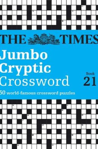 Cover of The Times Jumbo Cryptic Crossword Book 21