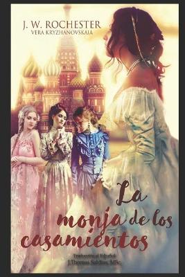 Book cover for La Monja de los Casamientos