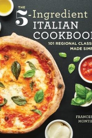 Cover of The 5-Ingredient Italian Cookbook