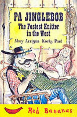 Cover of Pa Jinglebob, the Fastest Knitter in the West
