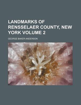 Book cover for Landmarks of Rensselaer County, New York Volume 2