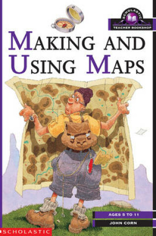 Cover of Making and Using Maps KS1 and KS2