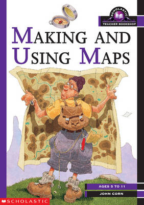 Cover of Making and Using Maps KS1 and KS2