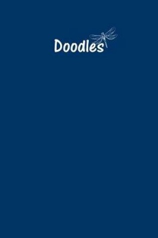 Cover of Doodles Journal - Great for Sketching, Doodling or Planning with Navy Blue Cover