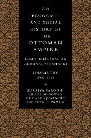 Cover of An Economic and Social History of the Ottoman Empire