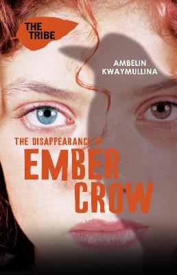 Book cover for The Tribe 2: The Disappearance of Ember Crow