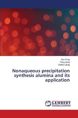 Book cover for Nonaqueous precipitation synthesis alumina and its application
