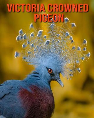 Book cover for Victoria Crowned Pigeon