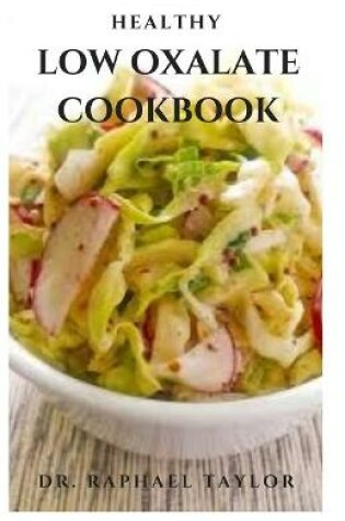 Cover of Healthy Low Oxalate Cookbook